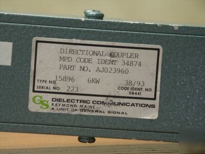 Dielectric 15896 coaxial dual directional coupler, 6KW.