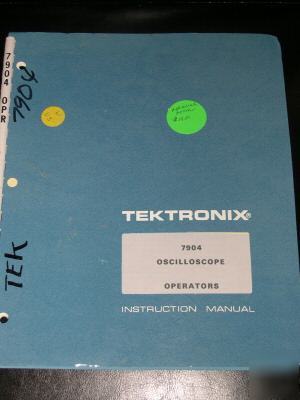Tektronix 7904 oscilloscope operators instruction manua
