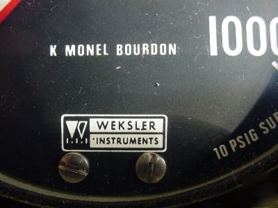 Weksler pressure gauge~k monel bourdon~ 
