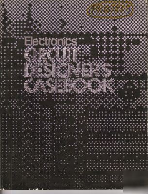 Electronics circuit designer's casebook 