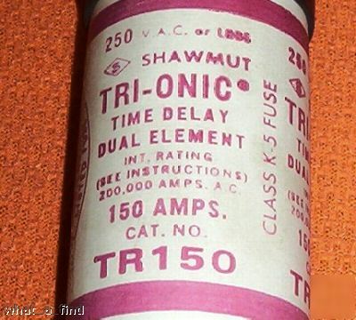 New shawmut tr-150 amptri-onic fuse warranty TR150 