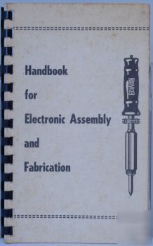 Vintage handbook- electronic assembly and fabrication
