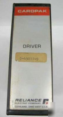 Reliance electric cardpak driver 0-49011-9
